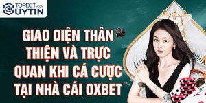 giao diện thân thiện và trực quan